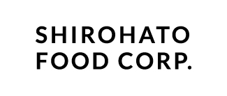 SHIROHATO FOOD CORP.